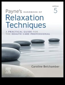 Peaceful Practices: A Handbook for Embracing Effective Relaxation Techniques